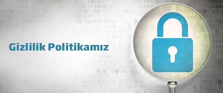 Gizlilik ve Güvenlik